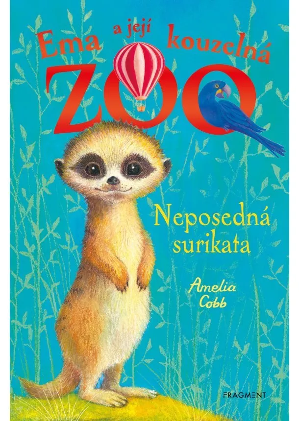 Amelia Cobb - Ema a její kouzelná ZOO - Neposedná surikata