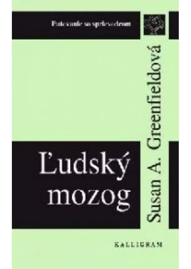 Susan Greenfieldová - Ľudský mozog