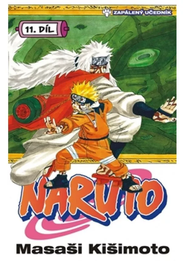 Masaši Kišimoto - Naruto 11: Zapálený učedník