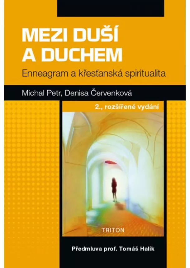 Michal Petr, Denisa Červenková - Mezi duší a duchem 2. rozšířené vydání - Enneagram a křesťanská spiritualita