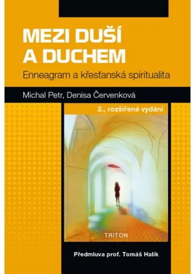 Mezi duší a duchem 2. rozšířené vydání - Enneagram a křesťanská spiritualita