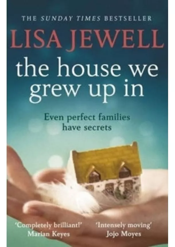 Lisa Jewell - The House We Grew Up In