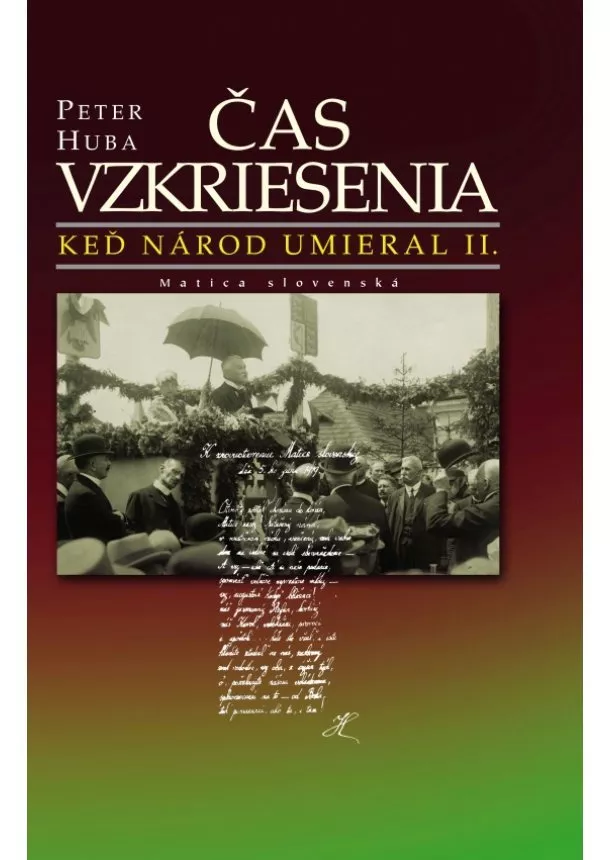 Peter Huba - Čas vzkriesenia - Keď národ umieral II