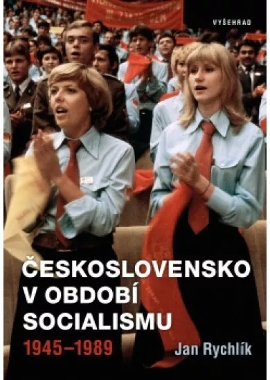 Československo v období socialismu 1945-1989