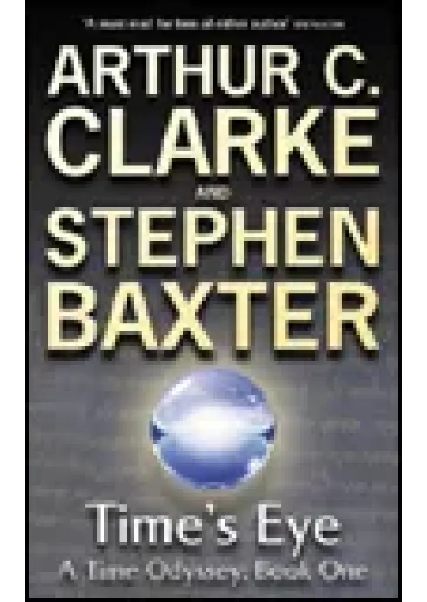 Sir Arthur C. Clarke, Stephen Baxter - Times Eye