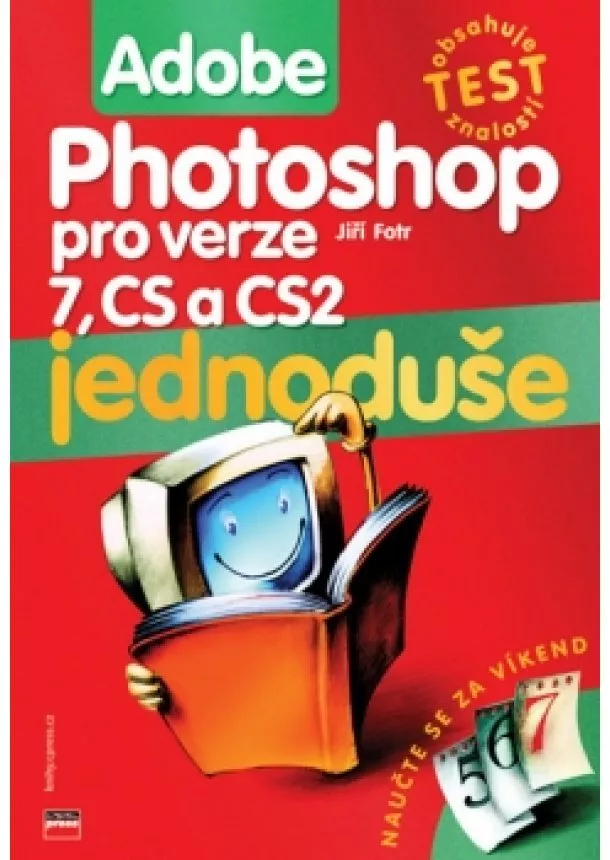 Jiří Fotr - Adobe Photoshop jednoduše pro verze 7, CS a CS2