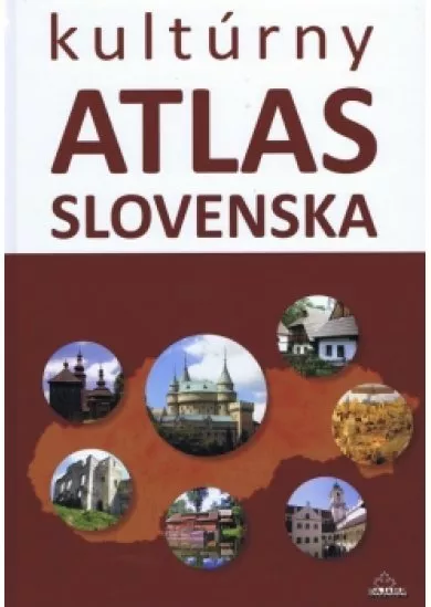 Kultúrny atlas Slovenska (2. vyd.)