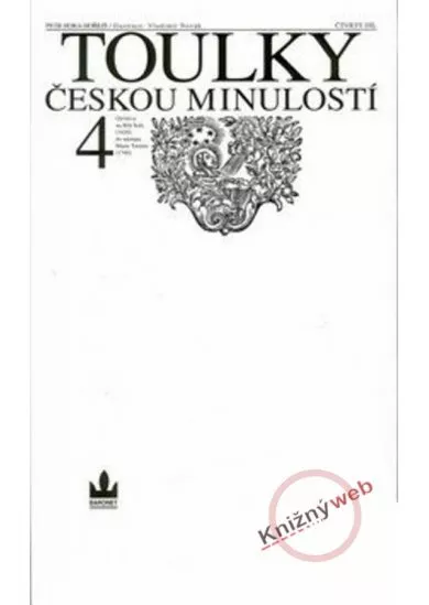 Toulky českou minulostí 4