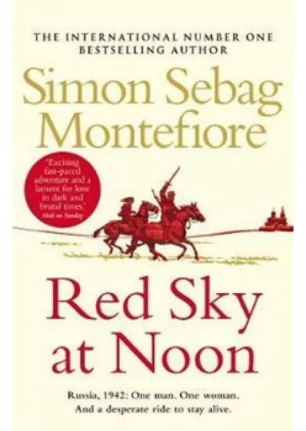 Simon Sebag Montefiore - Red Sky at Noon