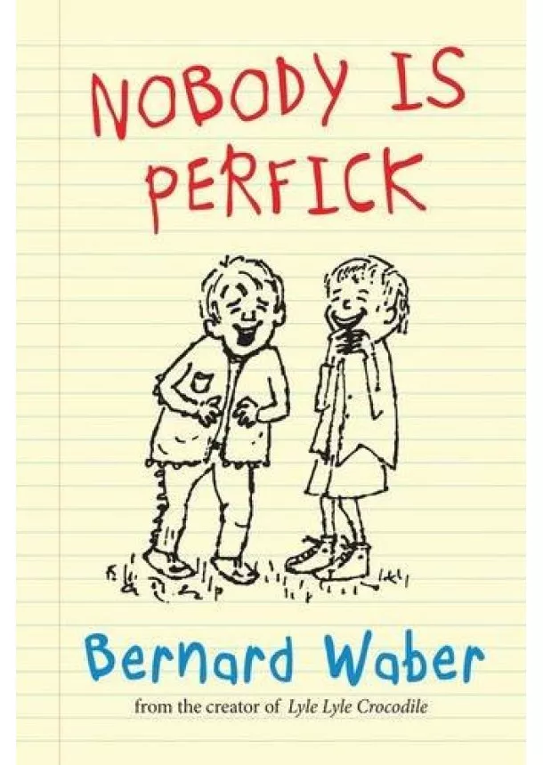 Bernard Waber - Nobody Is Perfick