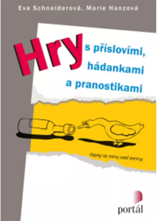 Eva Schneiderová, Marie Hanzová - Hry s příslovími, hádankami a pranostikami