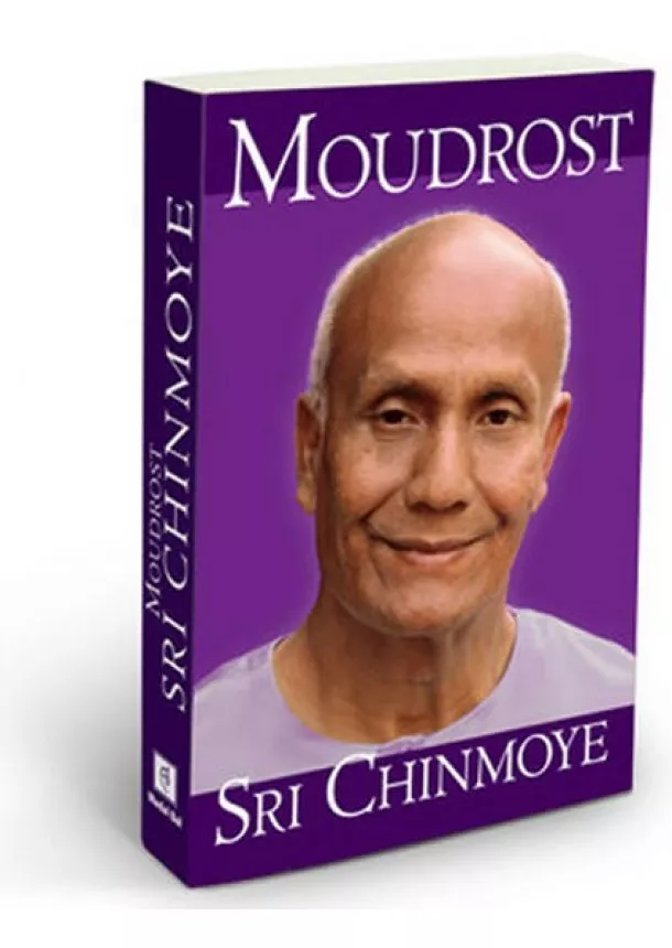 Sri Chinmoy - Moudrost Sri Chinmoye