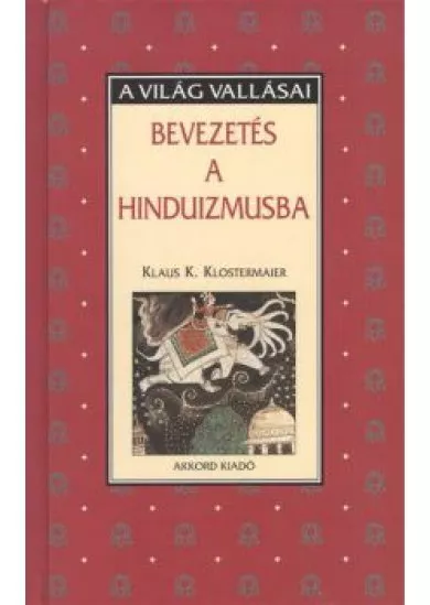 Bevezetés a hinduizmusba /A világ vallásai