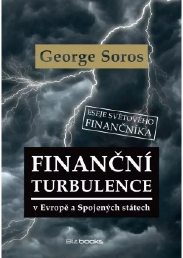 George Soros - Finanční turbulence v Evropě a Spojených státech