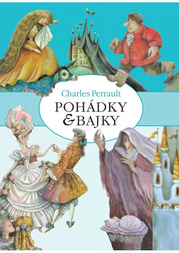 Perrault Charles - Pohádky a bajky