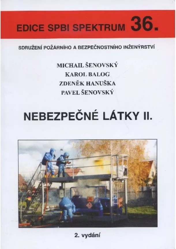 Michail Šenovský, Karol Balog, Zdeněk Hanuška, Pavel Šenovský - Nebezpečné látky II.