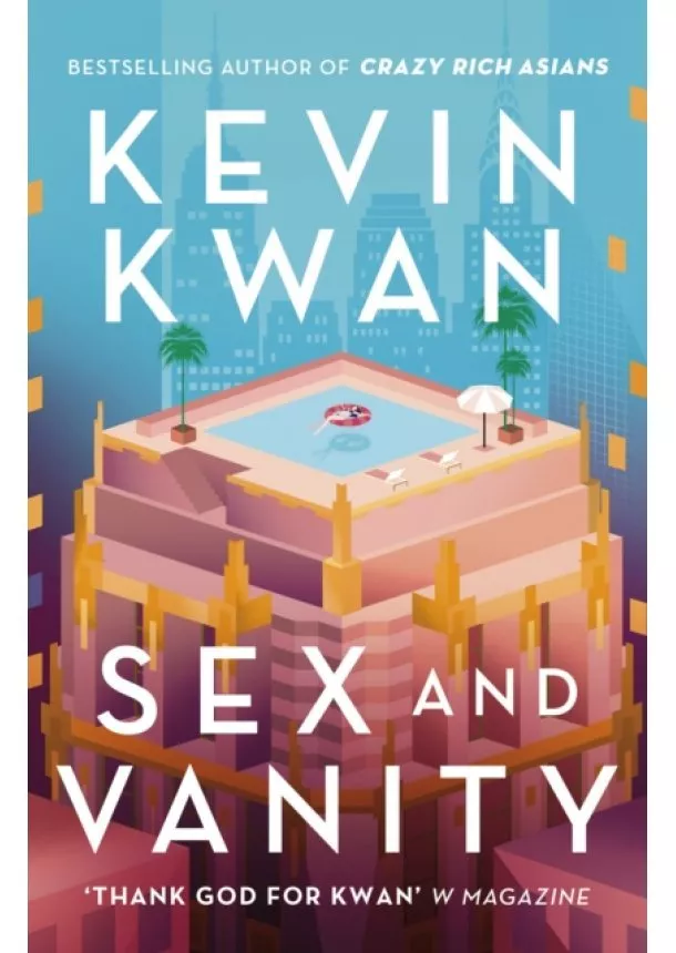 Kevin Kwan - Sex and Vanity