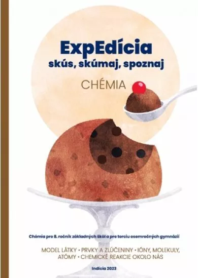 ExpEdícia - Chémia (pre 8.ročník základných škôl a pre terciu osemročných gymnázií) - 2. prepracované vydanie