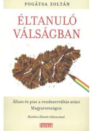 ÉLTANULÓ VÁLSÁGBAN