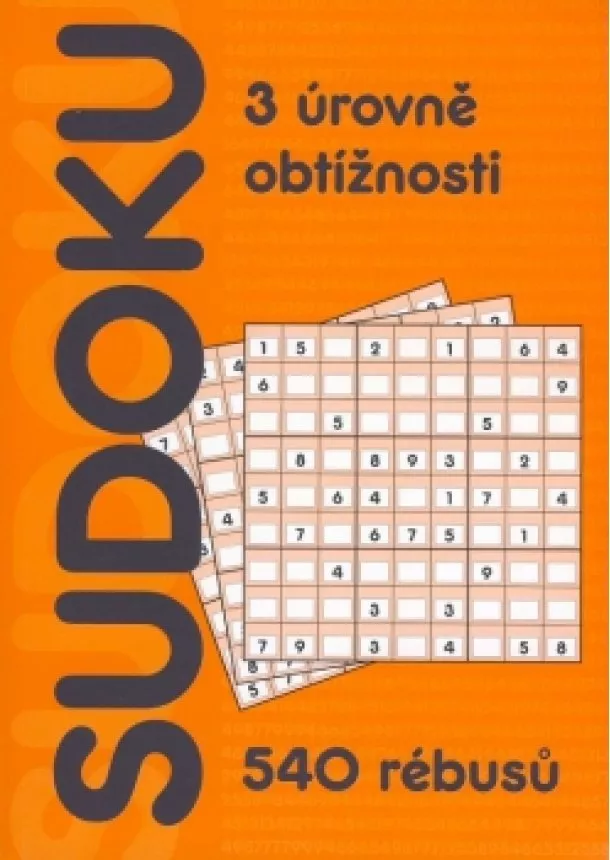 Kolektív - Sudoku 540 rébusů - 3 úrovně obtížnosti