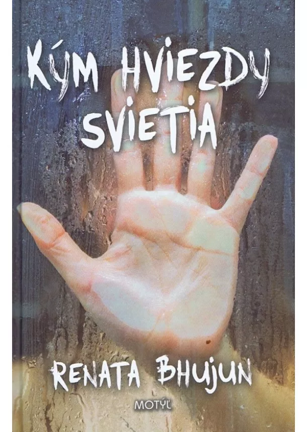 Renata Bhujun - Kým hviezdy svietia