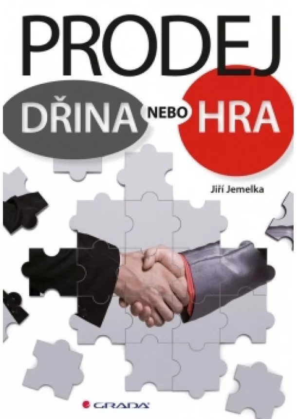 Jiří Jemelka - Prodej – dřina nebo hra