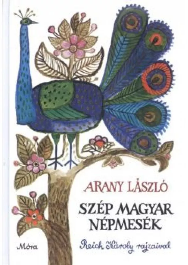 Arany László - Szép magyar népmesék (5. kiadás)