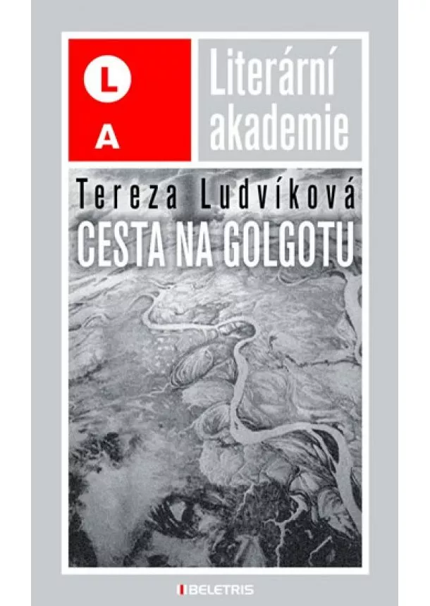 Tereza Ludvíková  - Cesta na Golgotu