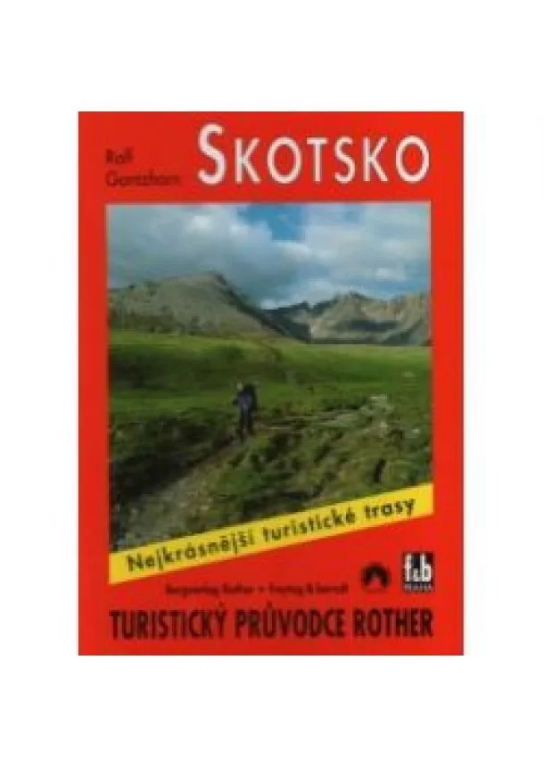 Rolf Gantzhorn - Skotsko    -   Turistický  pruvodce Rother