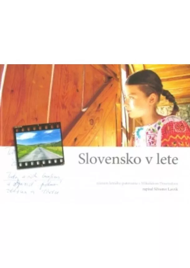 Silvester Lavrík  - Slovensko v lete - Záznam z letného putovania s Mikulášom Dzurindom