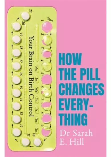 How the Pill Changes Everything