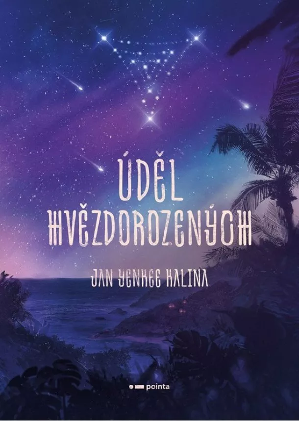 Jan Yenkee Kalina - Úděl Hvězdorozených