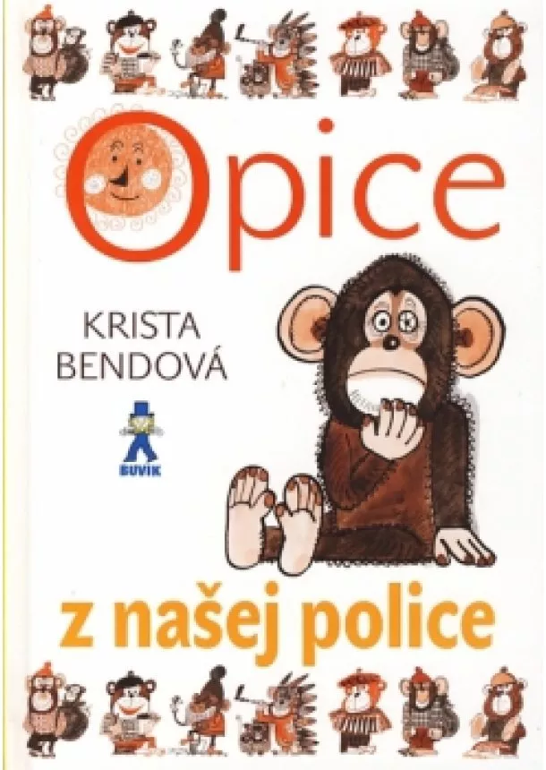 Krista Bendová - Opice z našej police