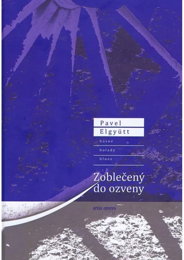 Pavel Elgyütt - Zoblečený do ozveny