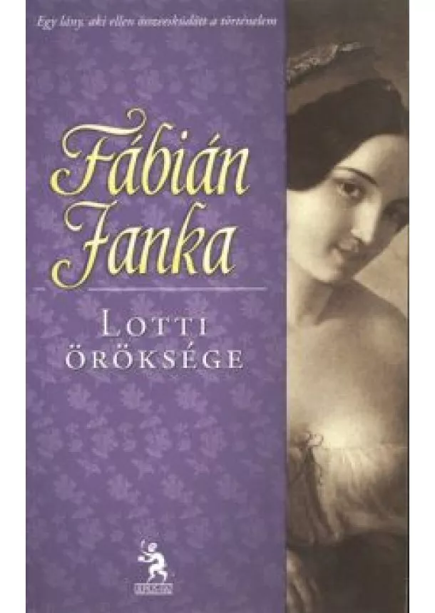 FÁBIÁN JANKA - LOTTI ÖRÖKSÉGE