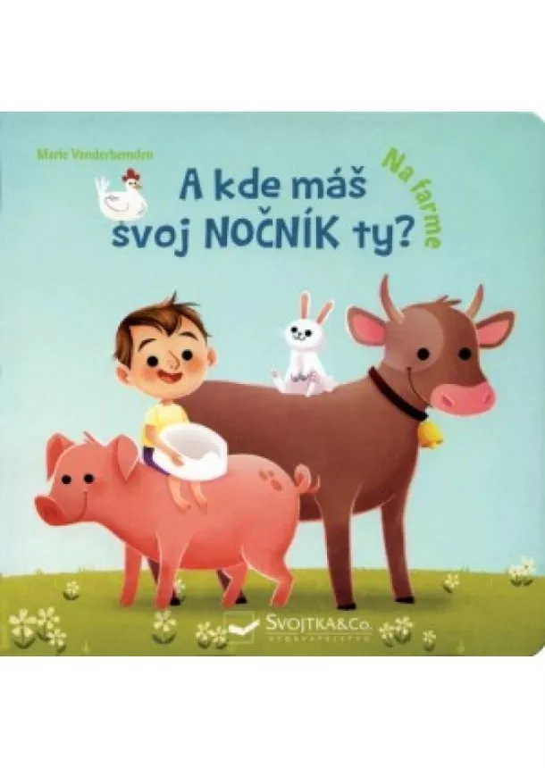 Marie Vanderbemden - Na farme - A kde máš svoj nočník ty?