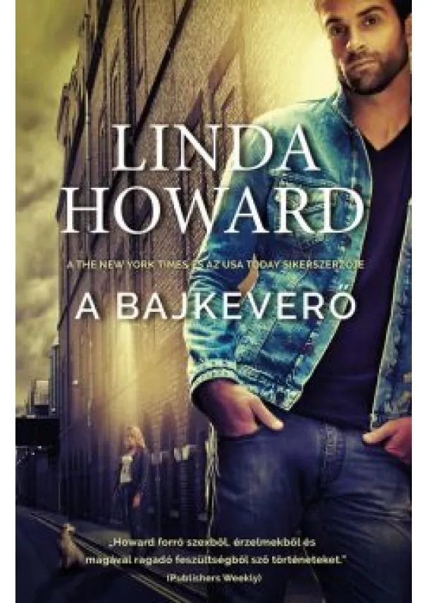 Linda Howard - A bajkeverő