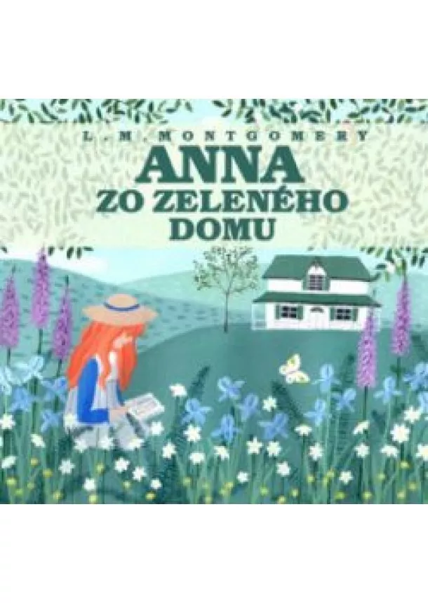 Lucy Maud Montgomery - Audiokniha Anna zo Zeleného domu