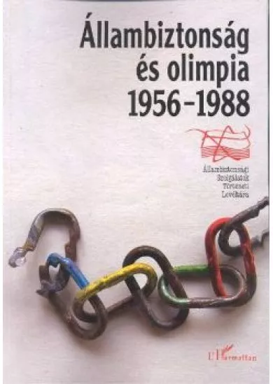 ÁLLAMBIZTONSÁG ÉS OLIMPIA 1956-1988