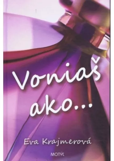 Voniaš ako...