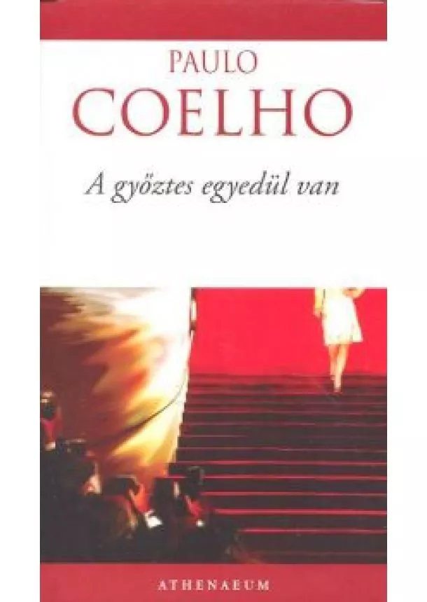 Paulo Coelho - A győztes egyedül van