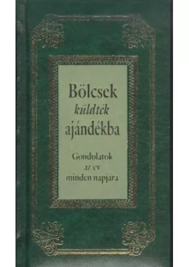 Bölcsek küldték ajándékba