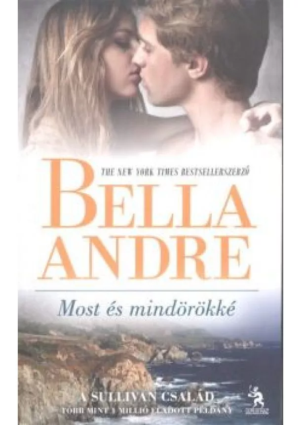 Bella André - Most és mindörökké /A Sullivan család-sorozat