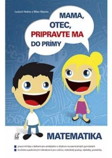 Mama, otec, pripravte ma do prímy Matematika