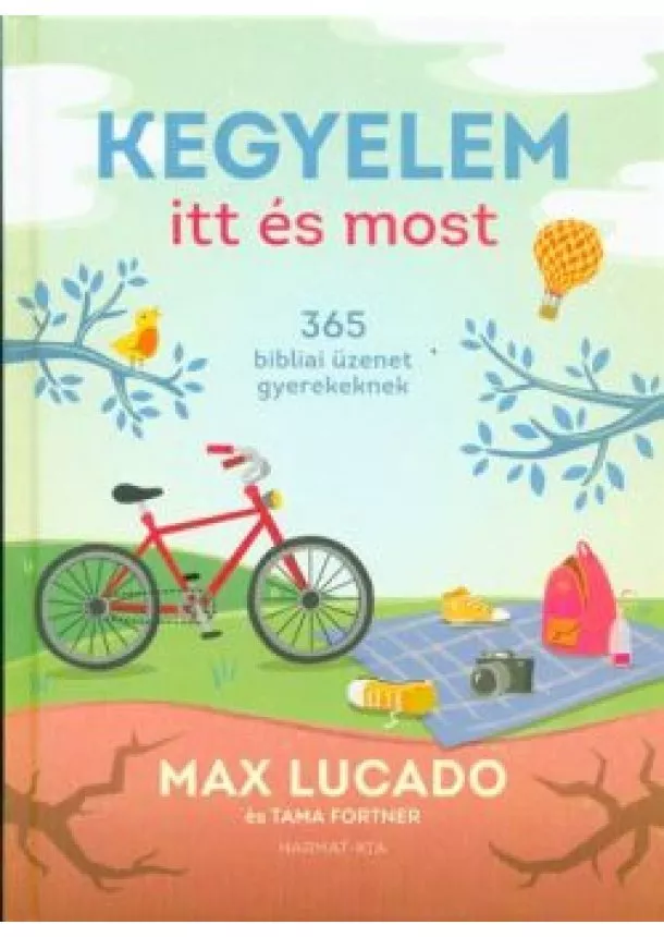 Max Lucado - Kegyelem itt és most /365 bibliai üzenet gyerekeknek