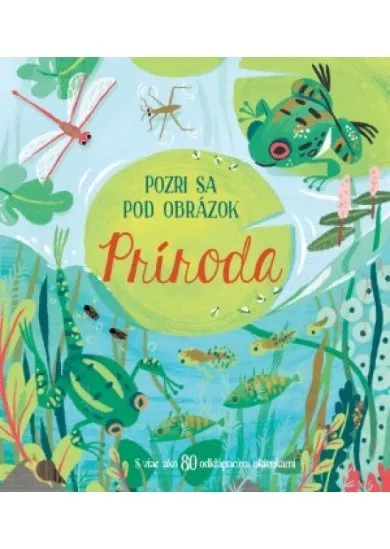 Pozri sa pod obrázok-Príroda