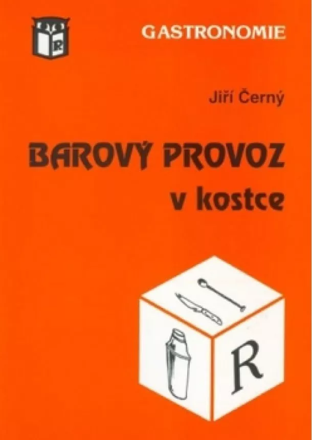 Jiří Černý - Barový provoz v kostce