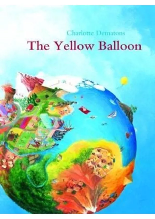 Charlotte Dematons, Dieter Schubert - The Yellow Balloon