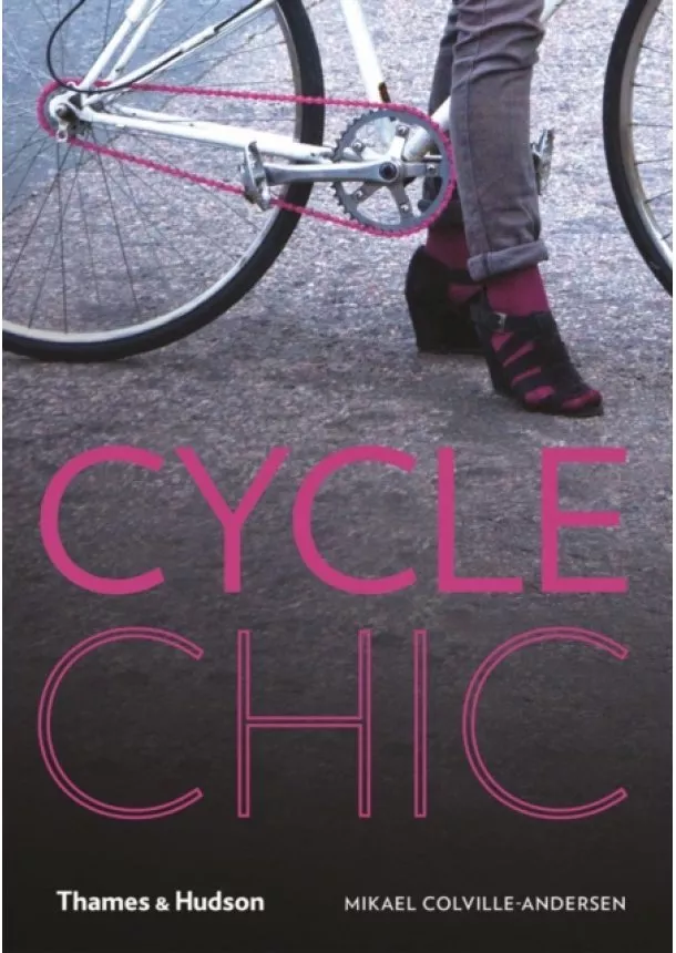 Mikael Colville-Andersen - Cycle Chic