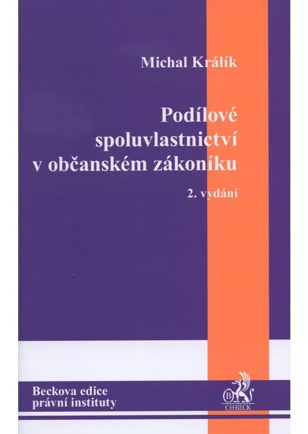 Michal Králík - Podílové spoluvlastnictví v občanském zákoníku, 2. vydání